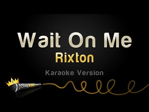 Rixton - Wait On Me