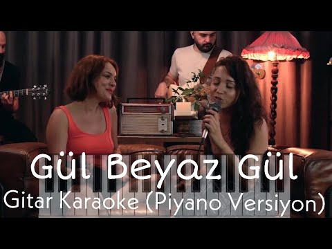 Gül Beyaz Gül (Piyano Versiyon)