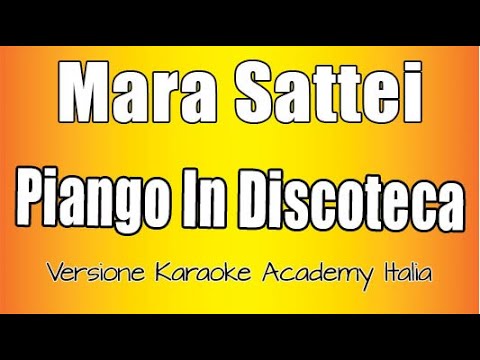 Mara Sattei - Piango in discoteca