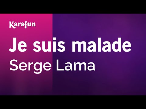 Serge Lama - Je suis malade