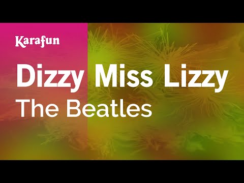 The Beatles - Dizzy Miss Lizzy