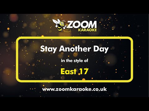 East 17 - Stay Another Day