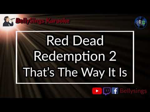 Red Dead Redemption 2 - That's The Way It Is