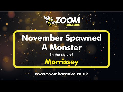 Morrissey - November Spawned A Monster