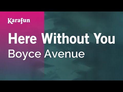 Boyce Avenue - Here Without You