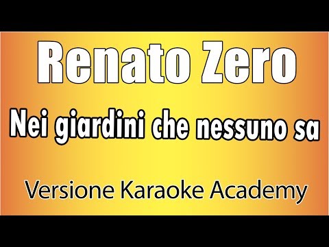 Renato Zero - Nei giardini che nessuno sa