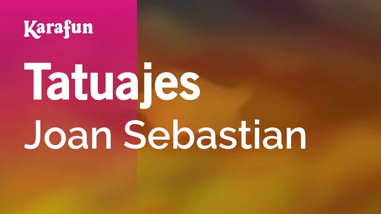 Joan Sebastian - Tatuajes