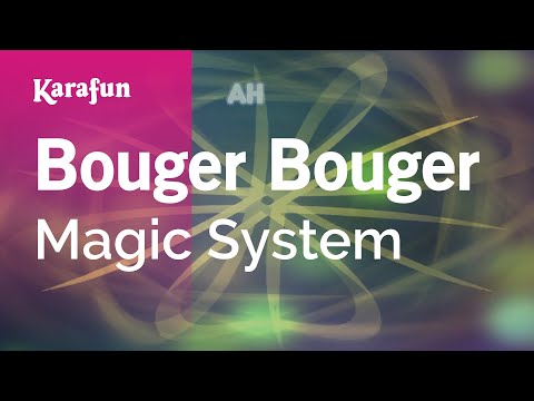 Magic System - Bouger Bouger