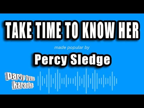 Percy Sledge - Take Time To Know Her