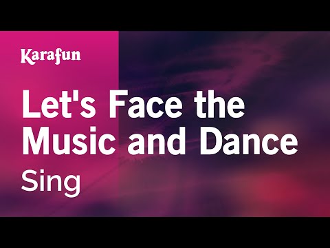 Sing - Let's Face the Music and Dance