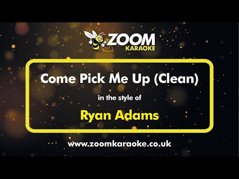 Ryan Adams - Come Pick Me Up