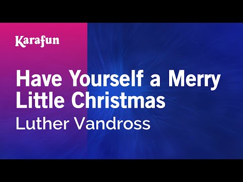 Luther Vandross - Have Yourself a Merry Little Christmas