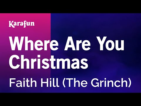 The Grinch (Faith Hill) - Where Are You Christmas