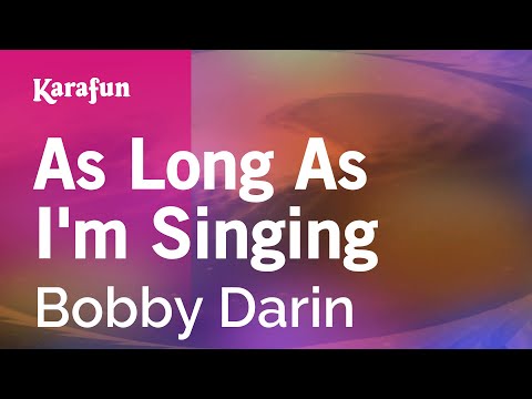 Bobby Darin - As Long as I'm Singing