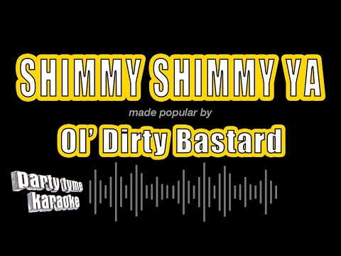 Ol' Dirty Bastard - Shimmy Shimmy Ya