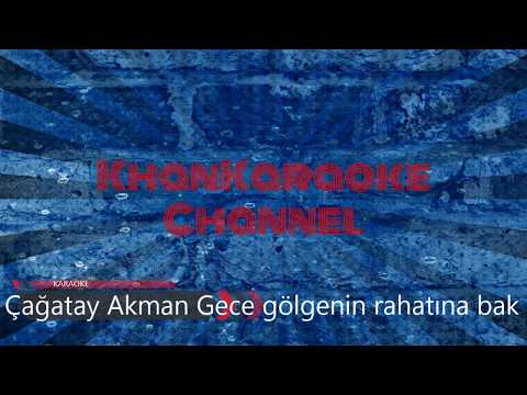 Çağatay Akman Gece gölgenin rahatına bak
