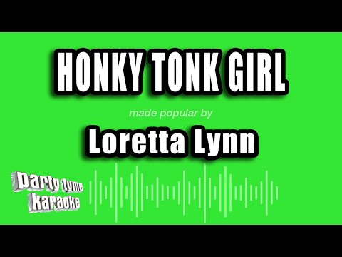 Loretta Lynn - Honky Tonk Girl