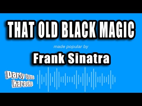 Frank Sinatra - That Old Black Magic