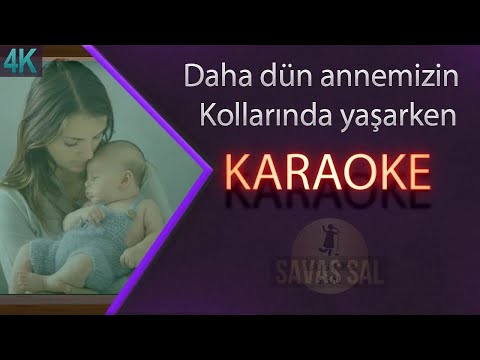 Daha Dün Annemizin Kollarında Yaşarken