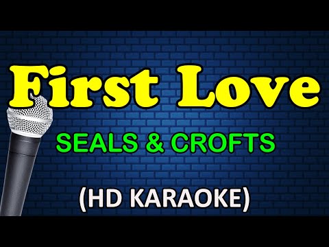 Seals & Crofts - FIRST LOVE