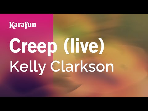 Kelly Clarkson - Creep (live)