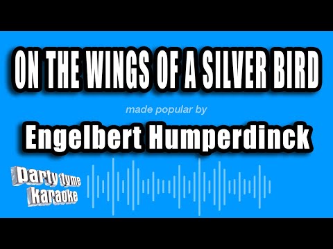 Engelbert Humperdinck - On The Wings of a Silver Bird