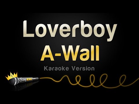 A-Wall - Loverboy