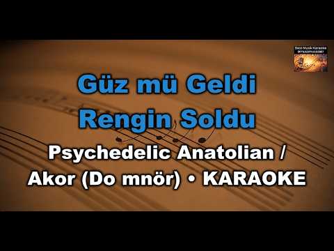 Güz mü Geldi Rengin Soldu - Psychedelic Anatolian / (Akor/Cm/Do minör)