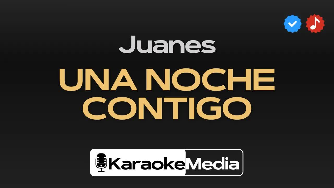 Juanes - Una noche contigo ! Instrumental con letra