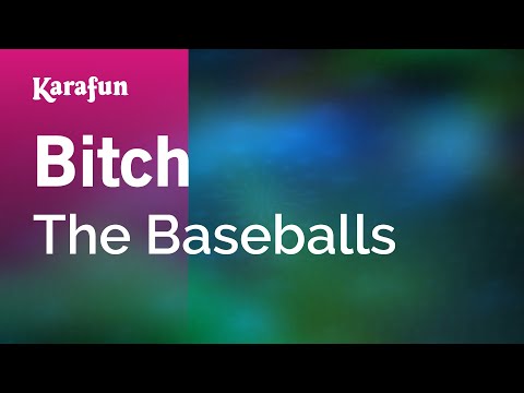The Baseballs - Bitch