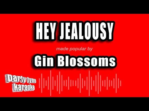 Gin Blossoms - Hey Jealousy