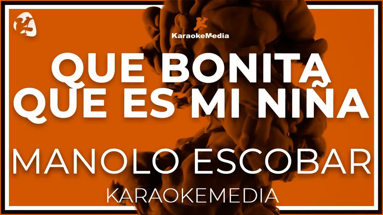Manolo Escobar - Que Bonita Que Es Mi Niña