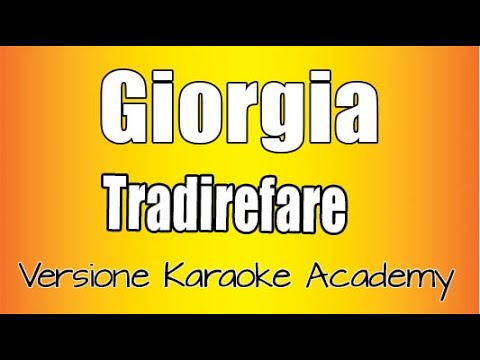 Giorgia - Tradirefare - Nuova Versione