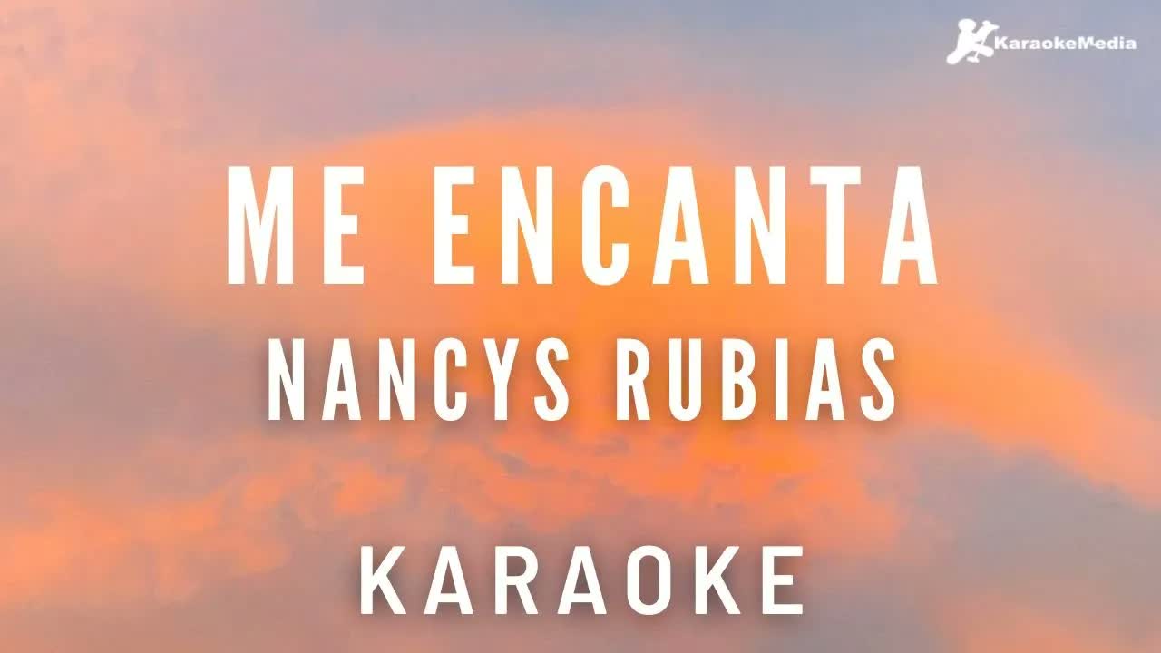 Nancys Rubias - Me Encanta