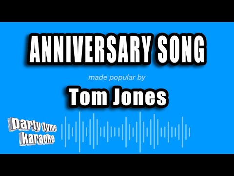 Tom Jones - Anniversary Song