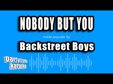 Backstreet Boys - Nobody But You