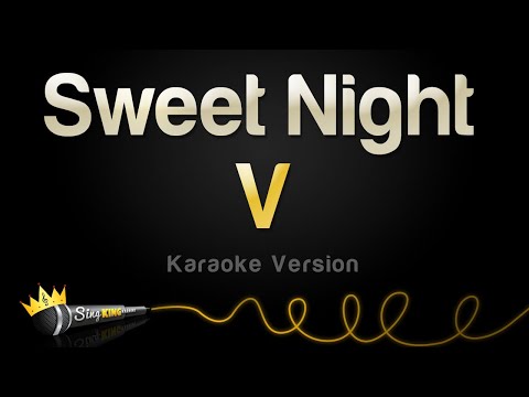 V - Sweet Night