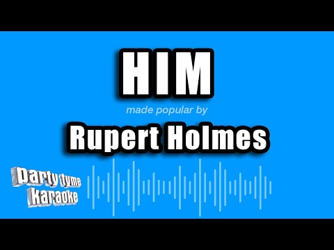 Rupert Holmes - Him