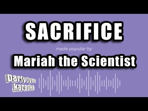 Mariah the Scientist - Sacrifice