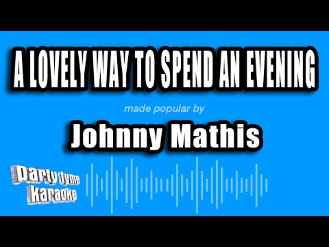Johnny Mathis - A Lovely Way To Spend An Evening