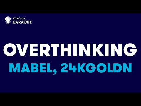 Mabel, 24kGoldn - Overthinking
