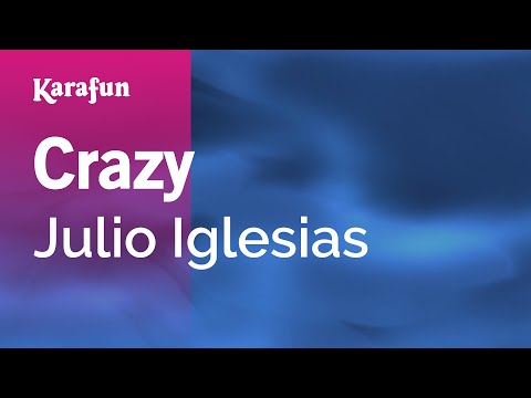 Julio Iglesias - Crazy
