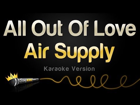 Air Supply - All Out Of Love