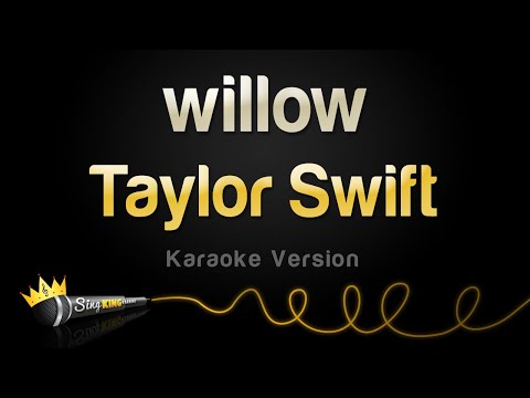 Taylor Swift - willow