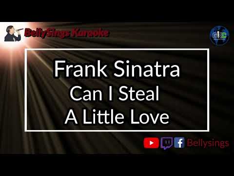 Frank Sinatra - Can I Steal A Little Love