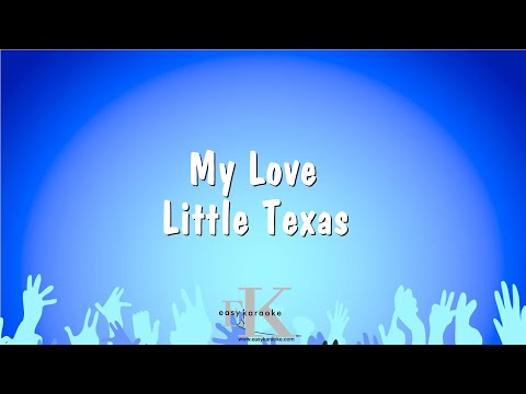 Little Texas - My Love