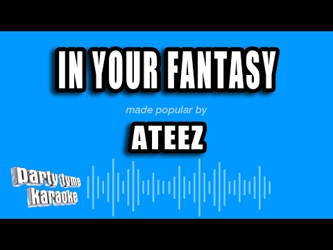 ATEEZ - In Your Fantasy