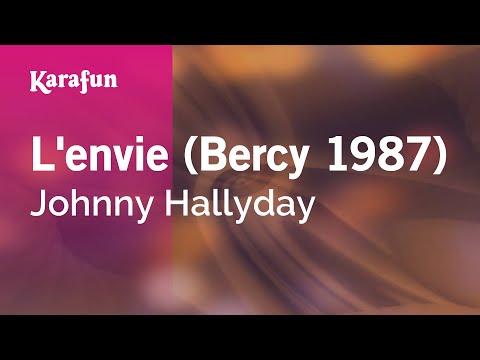Johnny Hallyday - L'envie (Bercy 1987)