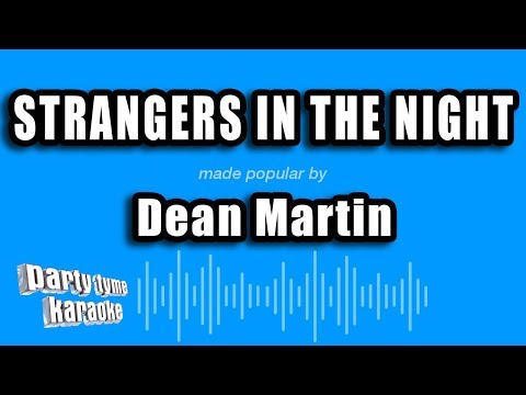 Dean Martin - Strangers In The Night