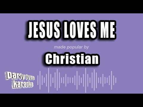 Jesus Loves Me
